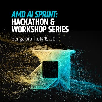 Cover Image for AMD AI SPRINT: HACKATHON & WORKSHOP SERIES- Bengaluru, INDIA